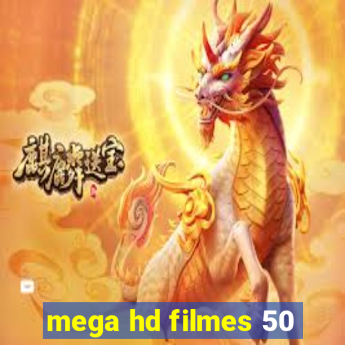 mega hd filmes 50